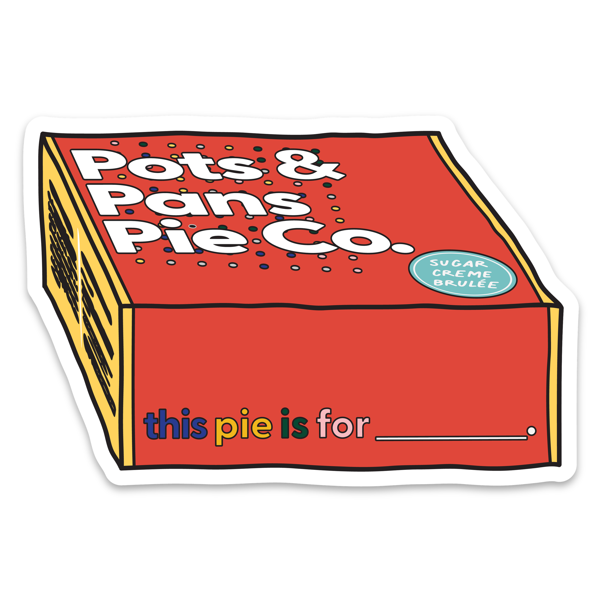 Sweet Pie Box Pots & Pans Pie Co.